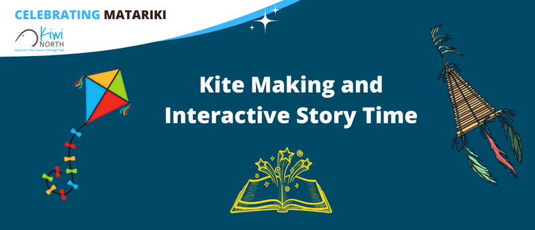 Matariki Kite Making Workshop and Interactive Story Time