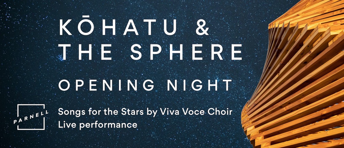 Songs for the Stars: Kōhatu & The Sphere Opening Night