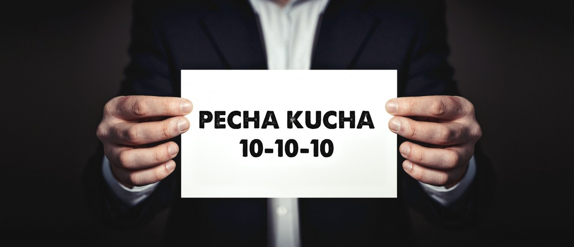 NZIPP Auck/North Pecha-Kucha