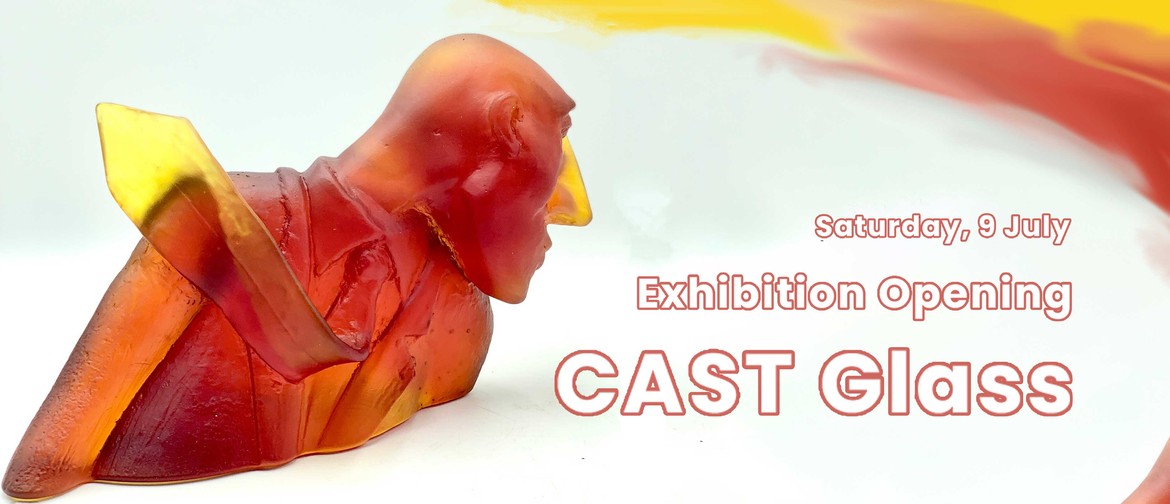 CAST Glass - Exhibition Opening