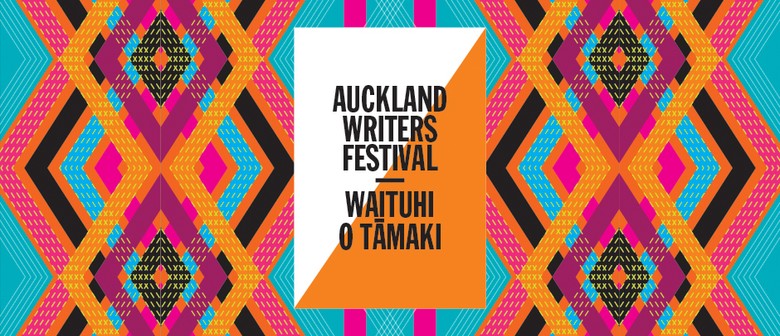 Auckland Writers Festival - Waituhi O Tāmaki