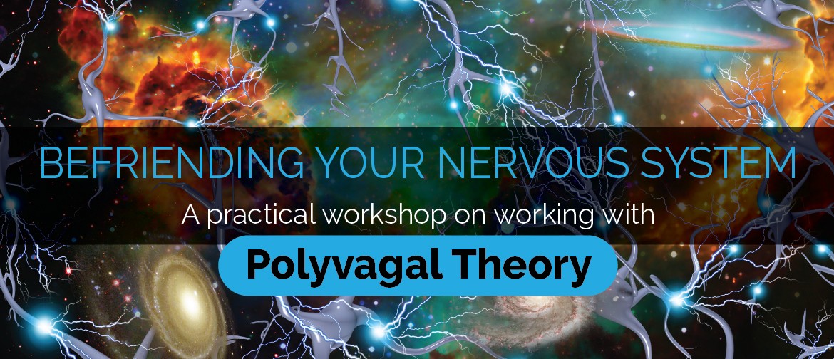 Befriending your Nervous System: Polyvagal Theory