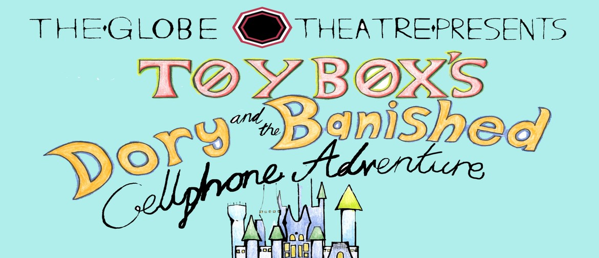 Toy Box's Dory And The Banished Cellphone Adventure
