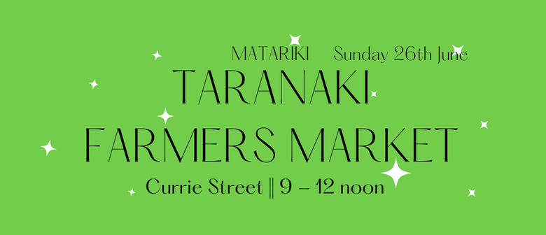 Matariki Farmers Market Matariki Farmers Market