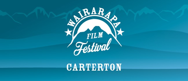 Wairarapa Film Festival - Carterton 2022