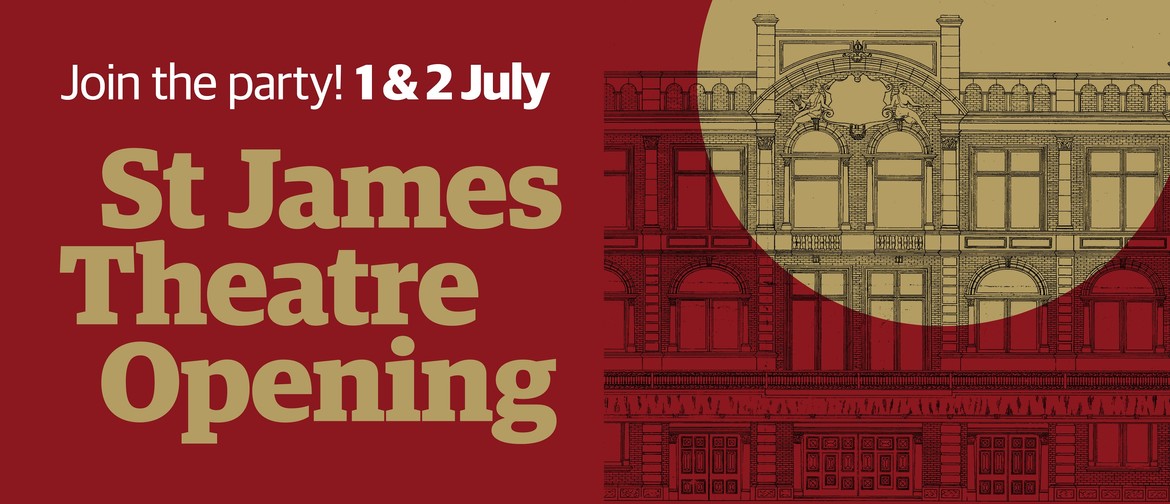 St James Theatre Opening Events