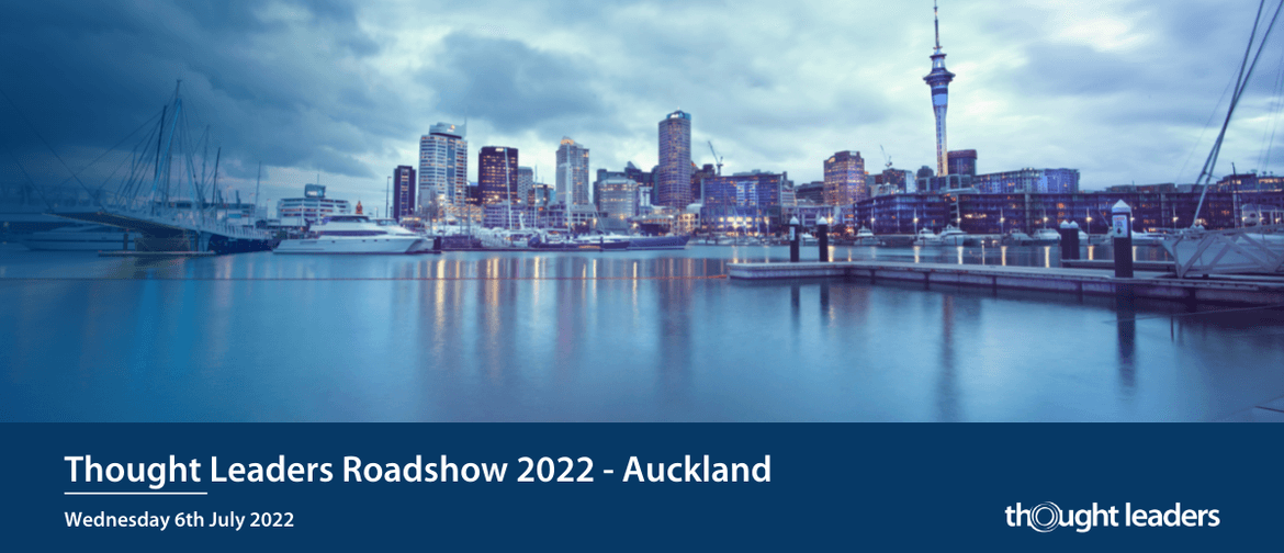 Thought Leaders 2022 Roadshow - Auckland