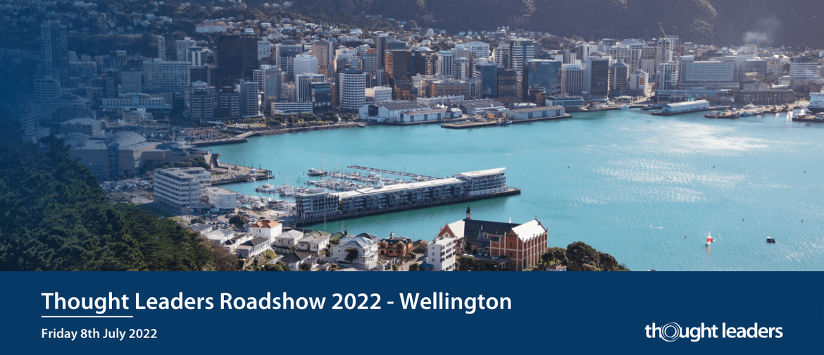 Thought Leaders 2022 Roadshow - Wellington
