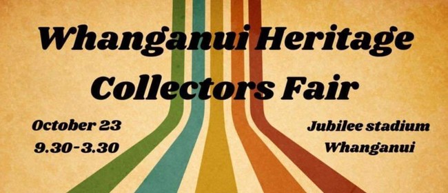 Whanganui Heritage Collectables Fair