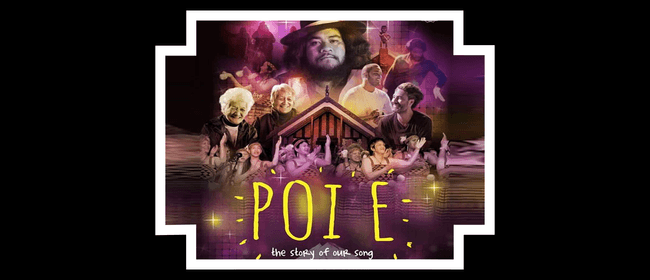 Poi-E - The Story of Our Song (Matariki Cinematic Showcase)