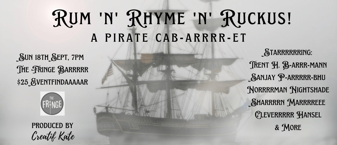 Rum 'n' Rhyme 'n' Ruckus! A Pirate Cab-arrrr-et