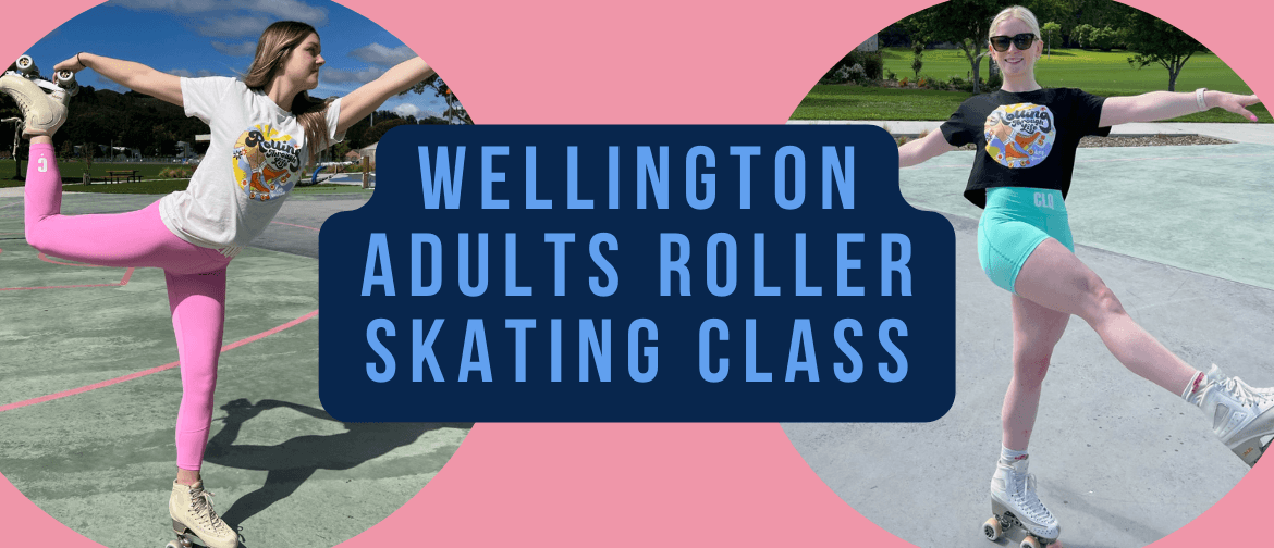 Wellington Adults Roller Skating Class