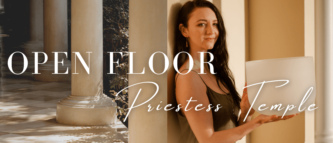 Samantha May - Open Floor Priestess Temple