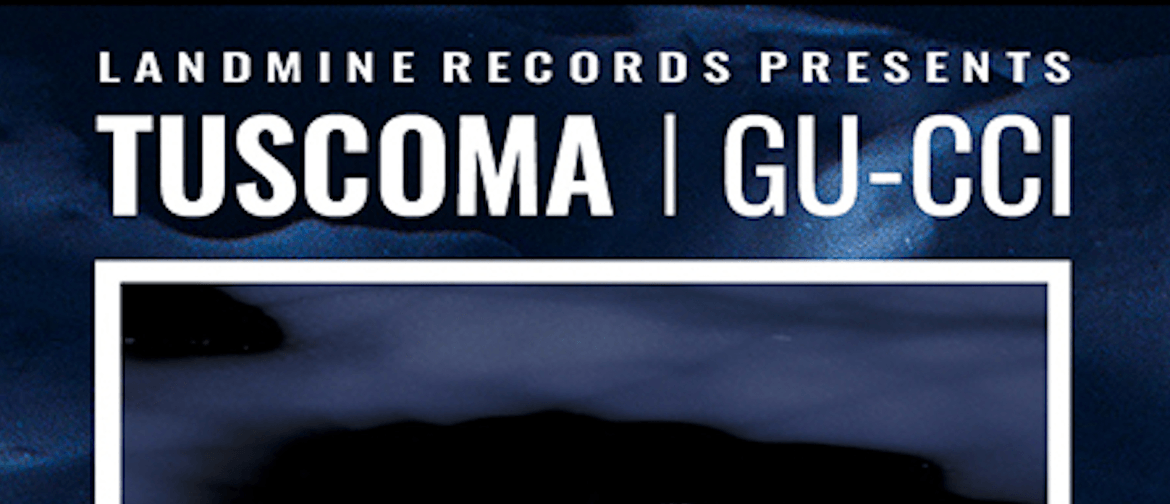 TUSCOMA Christchurch Gu-cci Album Release