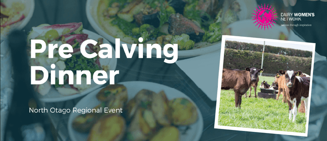 Pre Calving Dinner - North Otago