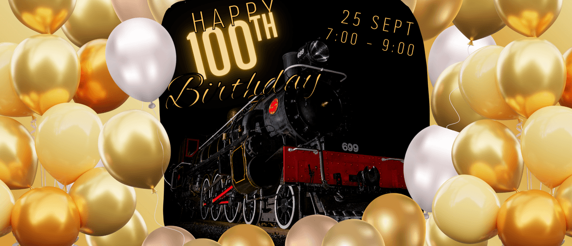 Night Train - Ab699's 100th Birthday