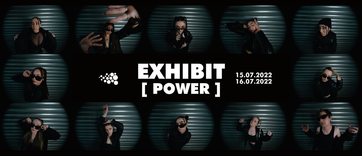 EXHIBIT [POWER] - HipHop Dance Show: CANCELLED