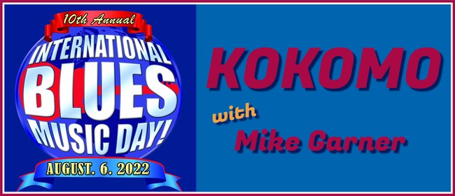 Kokomo & Mike Garner - International Blues Music Day 2022