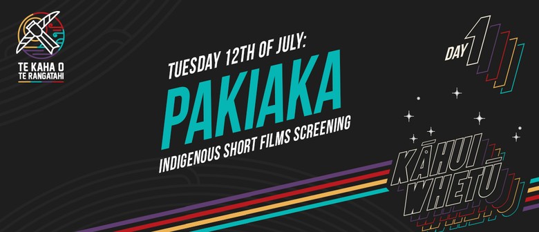 PAKIAKA - Indigenous Short Films Screening