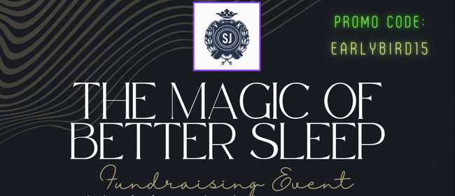 The Magic of Better Sleep: PTA St Joseph's Fundraising Event