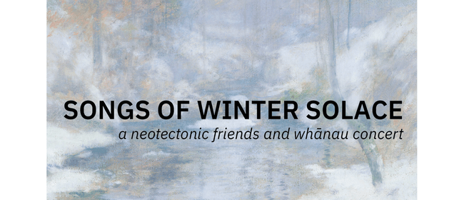 Neotectonic Vocal Ensemble - Songs of Winter Solace
