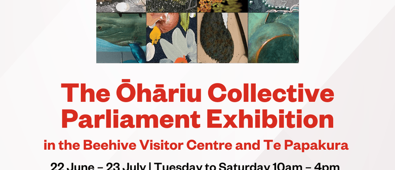 The Ōhāriu Collective Parliament Exhibition