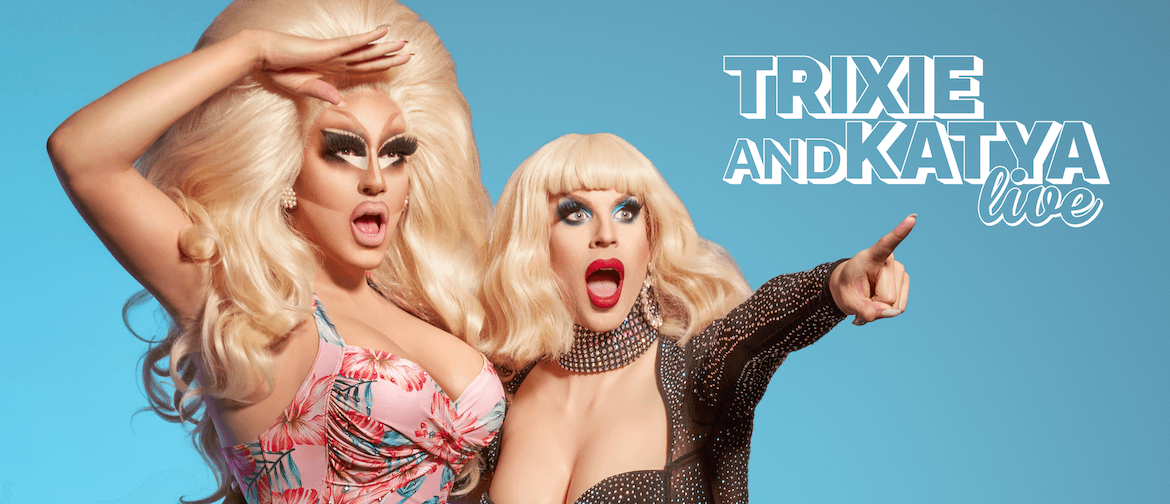 Trixie & Katya LIVE