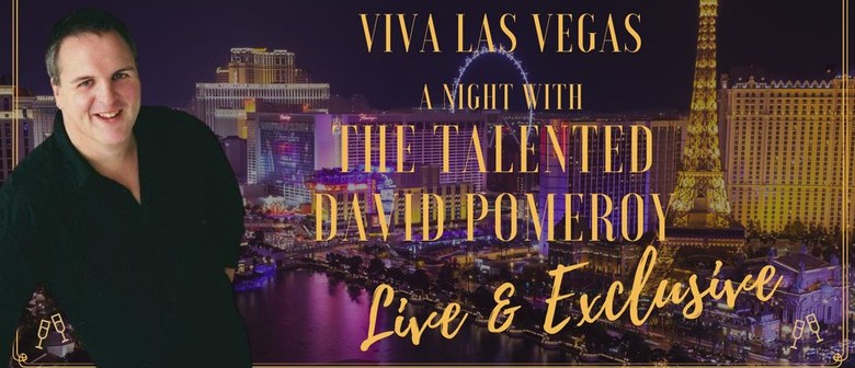 Viva Las Vegas - A Night With The Talented David Pomeroy