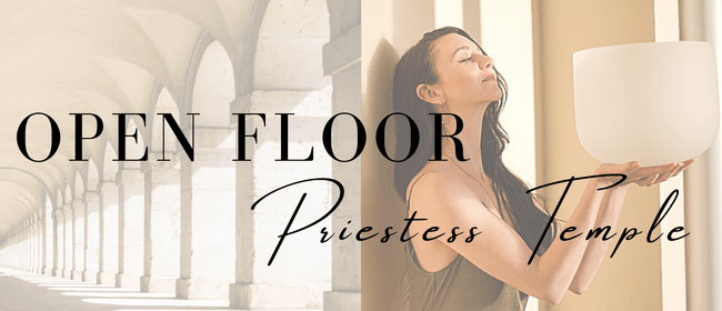 Samantha May - Open Floor Priestess Temple