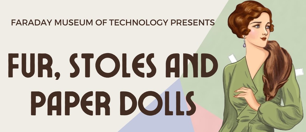 Fur, Stoles and Paper Dolls Exhibition