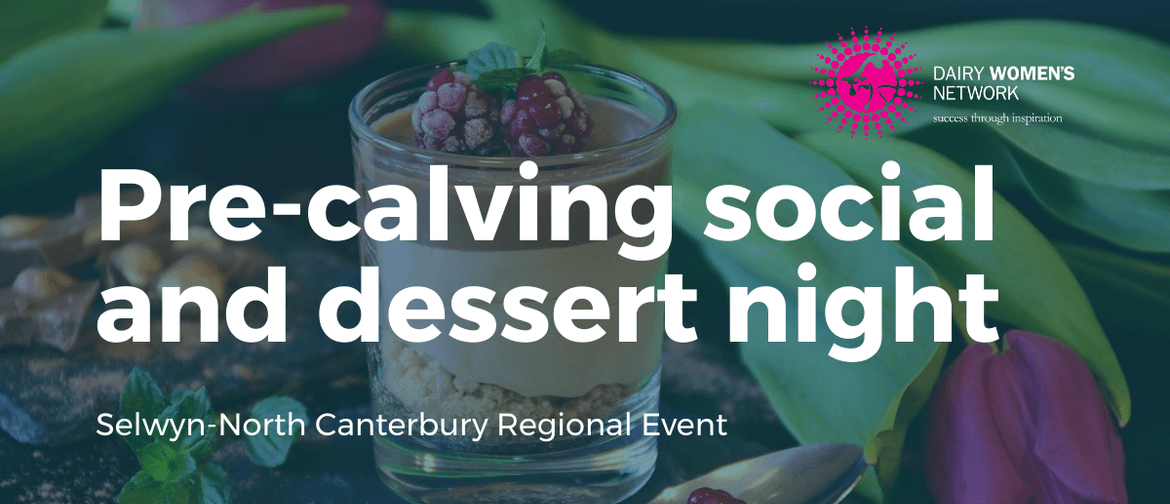 Pre Calving Social & Dessert Night