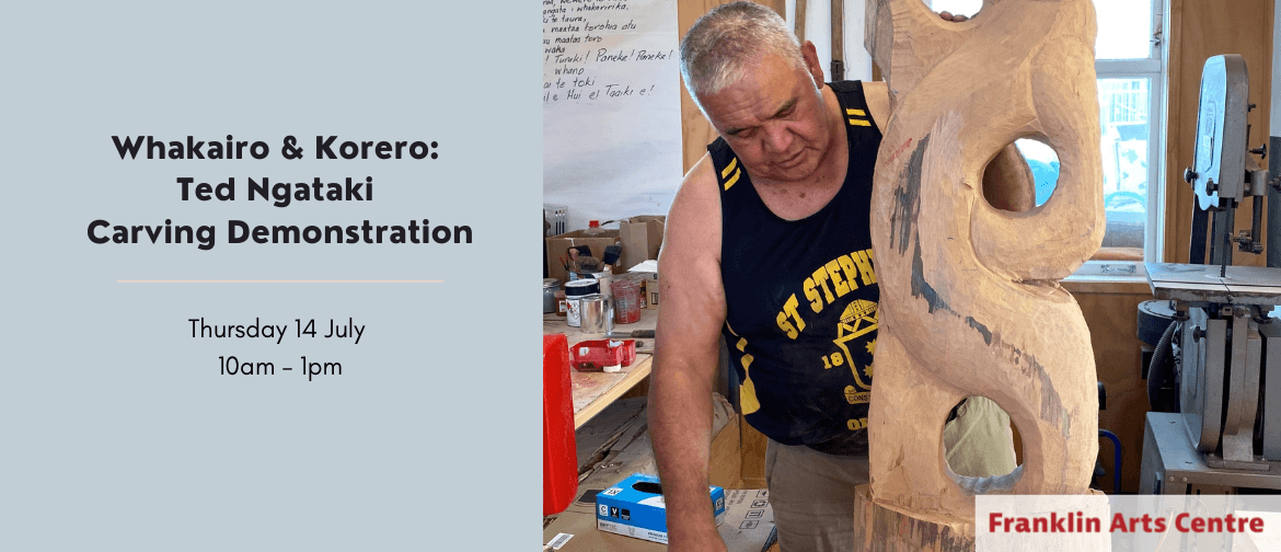 Whakairo & Korero: Ted Ngataki Carving Demonstration
