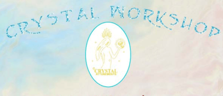 Crystal Workshop: CANCELLED