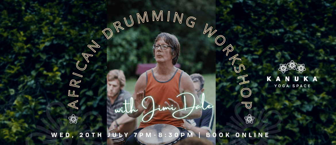 African Drumming Workshop, with Jimi Dale
