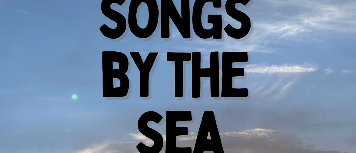 Songs by the Sea: Elise Goodge & Elizabeth de Vegt