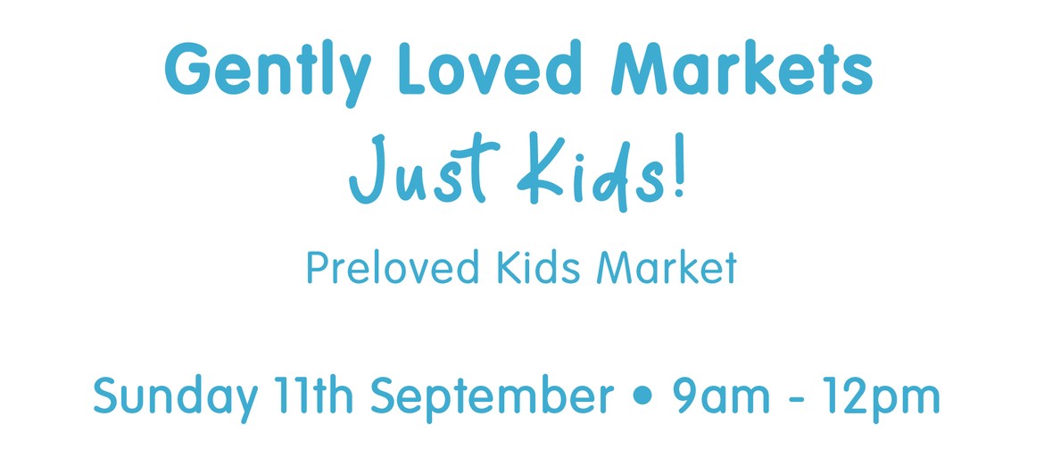 Gently Loved Markets Just Kids