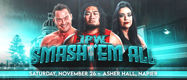 Impact Pro Wrestling presents "Smash 'Em All at Asher Hall"