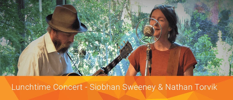 Lunchtime Concert: Siobhan Sweeney & Nathan Torvik
