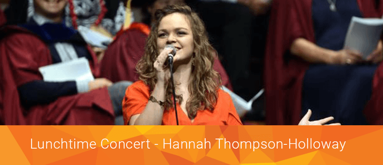 Lunchtime Concert: Hannah Thompson-Holloway