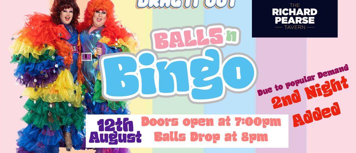 Drag It Out presents Balls N Bingo Timaru