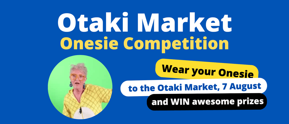 Otaki Market - Onesie Competition