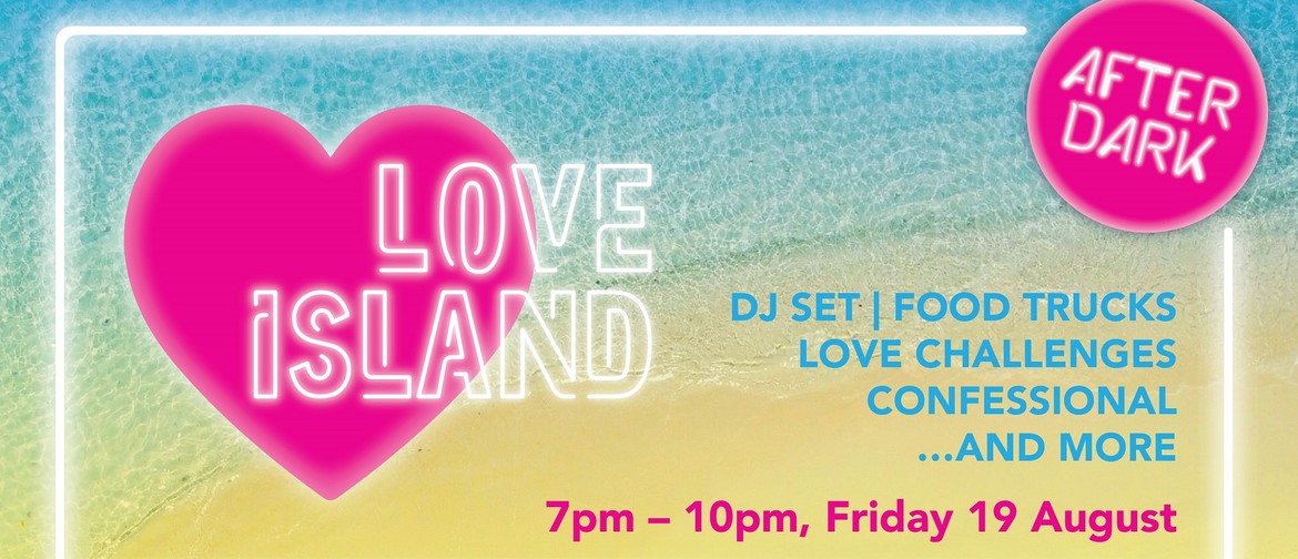 After Dark – Love Island