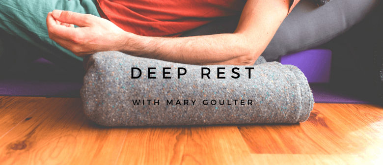 Deep Rest with Mary Goulter