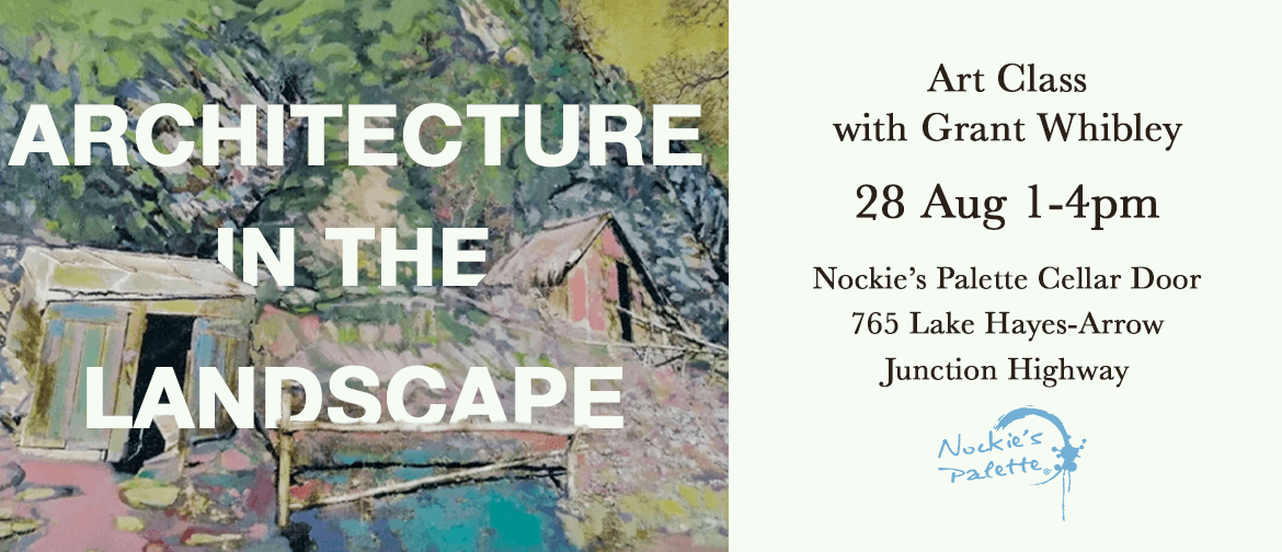 Art Class with Grant Whibley - Architecture in the Landscape