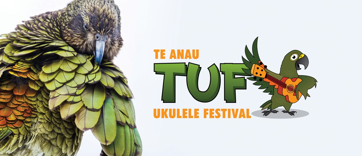 Te Anau Ukulele Festival Festival - TUF