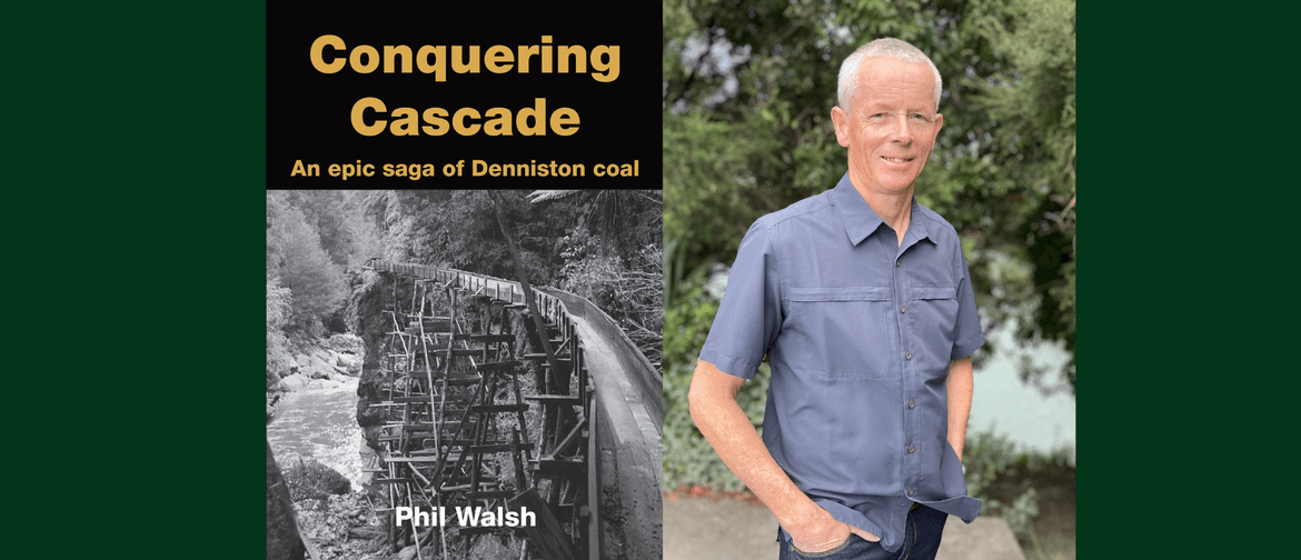 Author Talk - Phil Walsh: Conquering Cascade