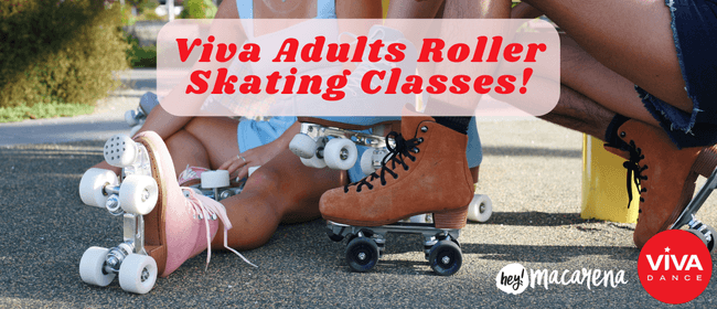 Viva Adults Roller Skating Class