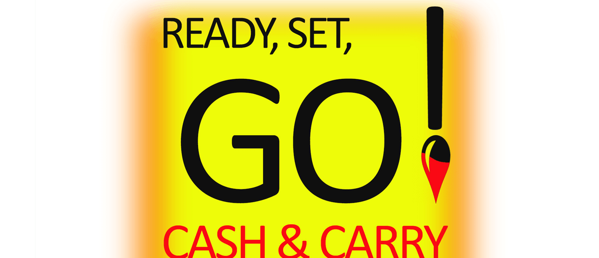 Ready, Set, Go! Cash & Carry Exhibition