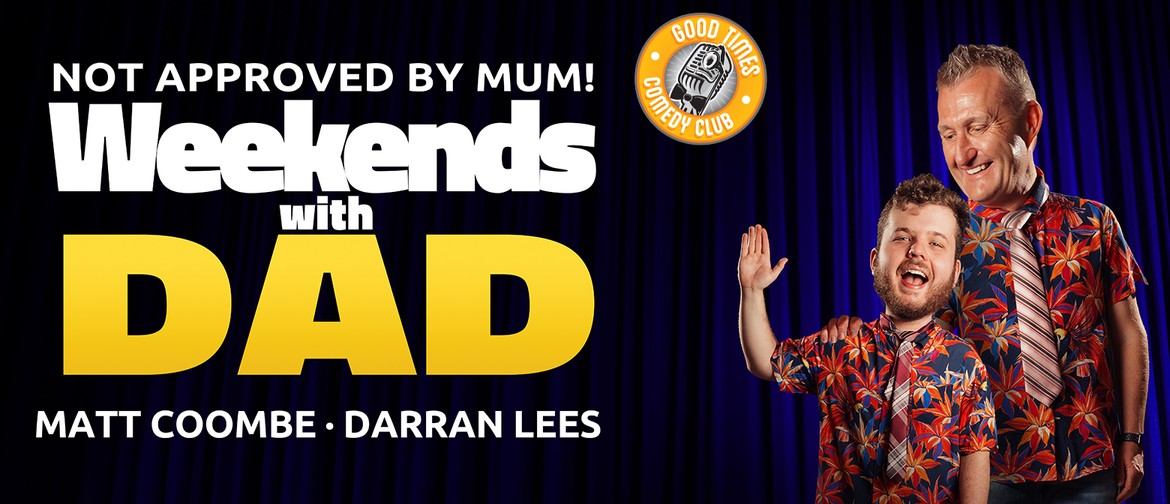 Weekends With Dads - Christchurch Comedy Hour : CANCELLED