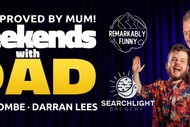 Image for event: Weekends With Dad - Queenstown Comedy Show : POSTPONED